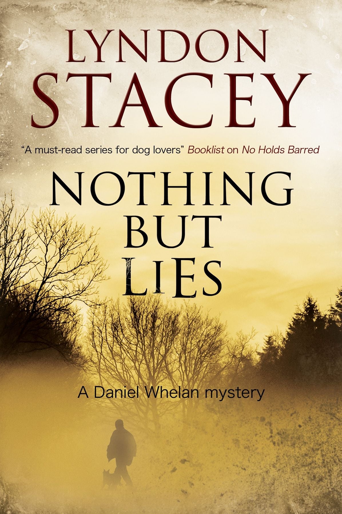 Nothing But Lies: A British police dog-handler mystery