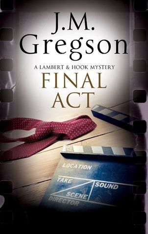 Final Act: A Lambert & Hook Police Procedural