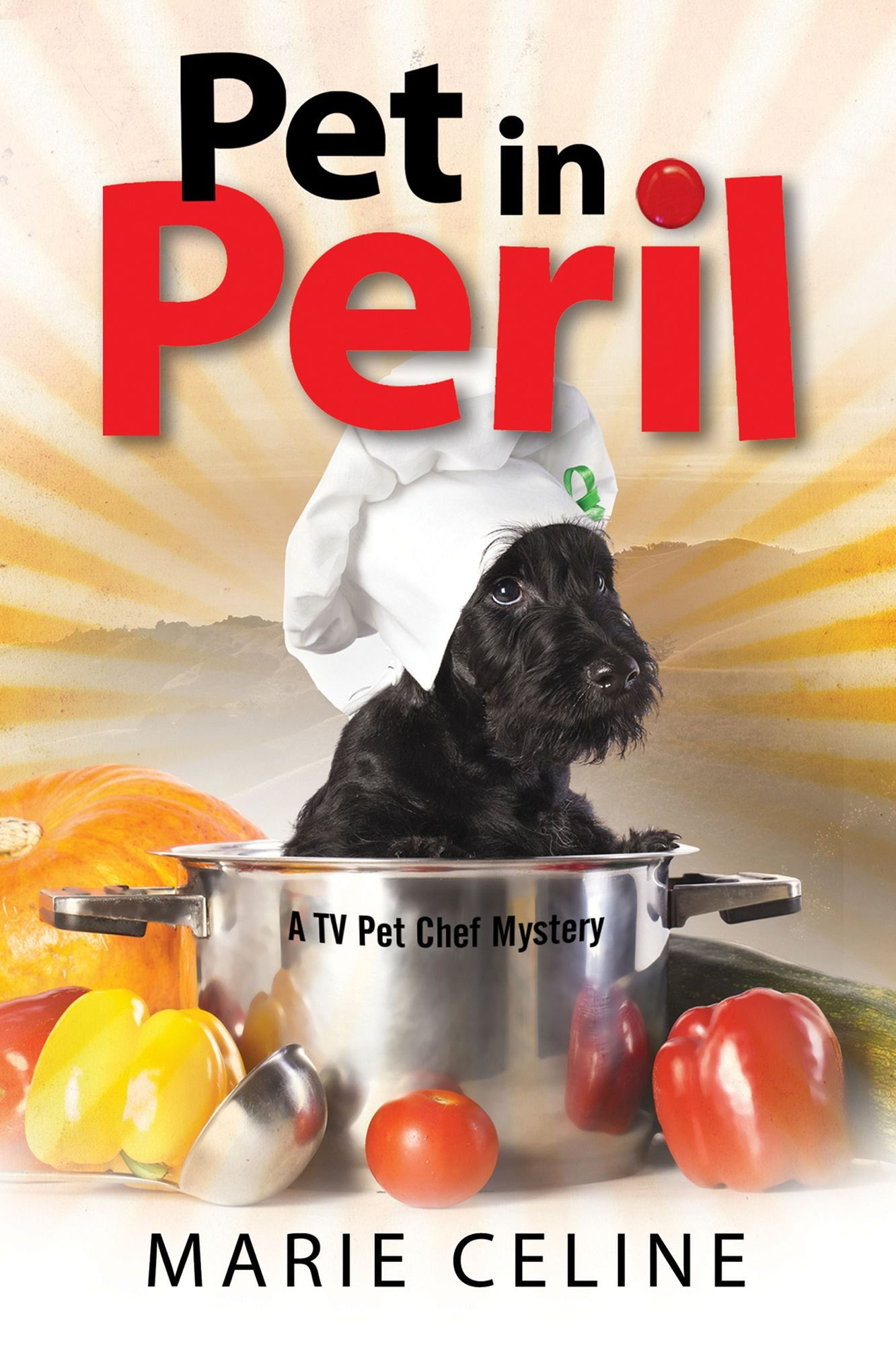 Pet in Peril: A TV Pet Chef Mystery set in L.A.