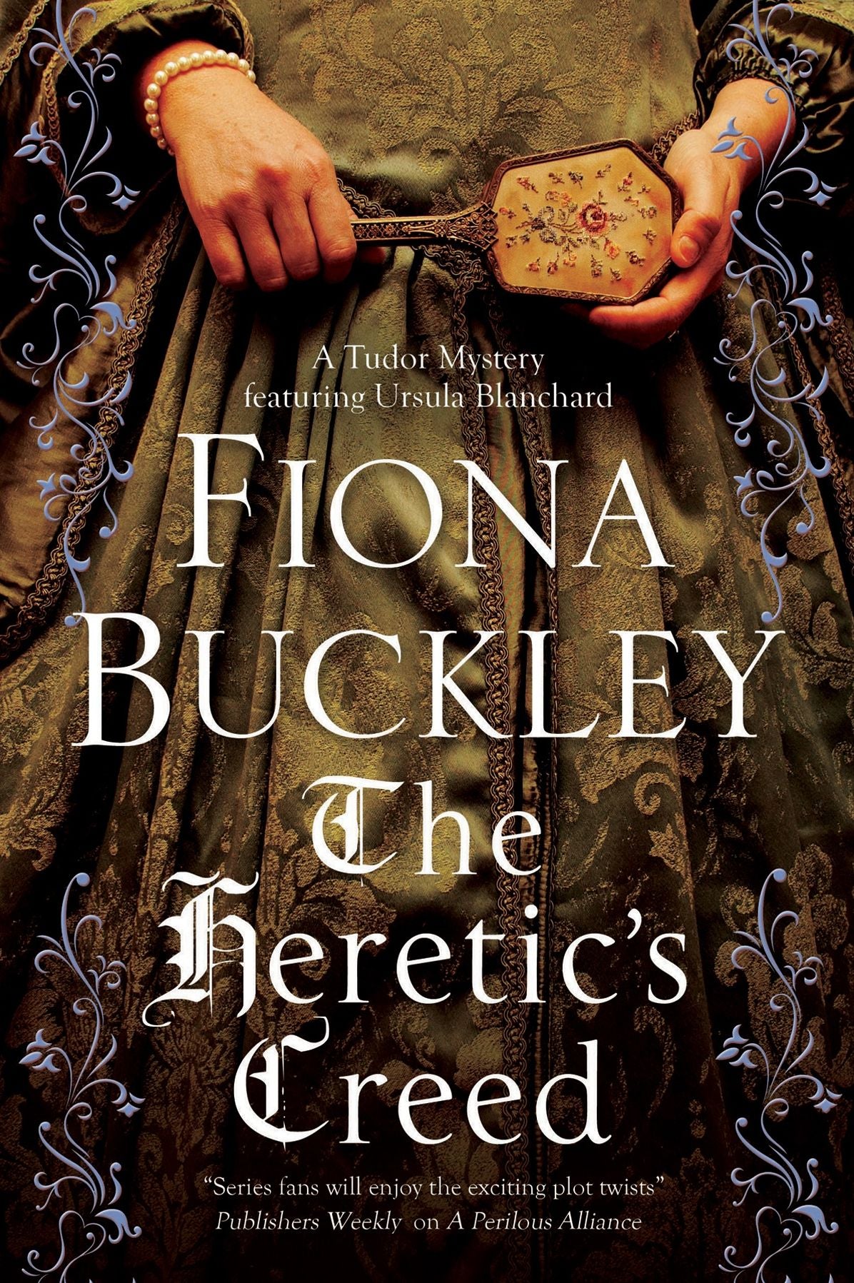 The Heretic's Creed: An Elizabethan mystery