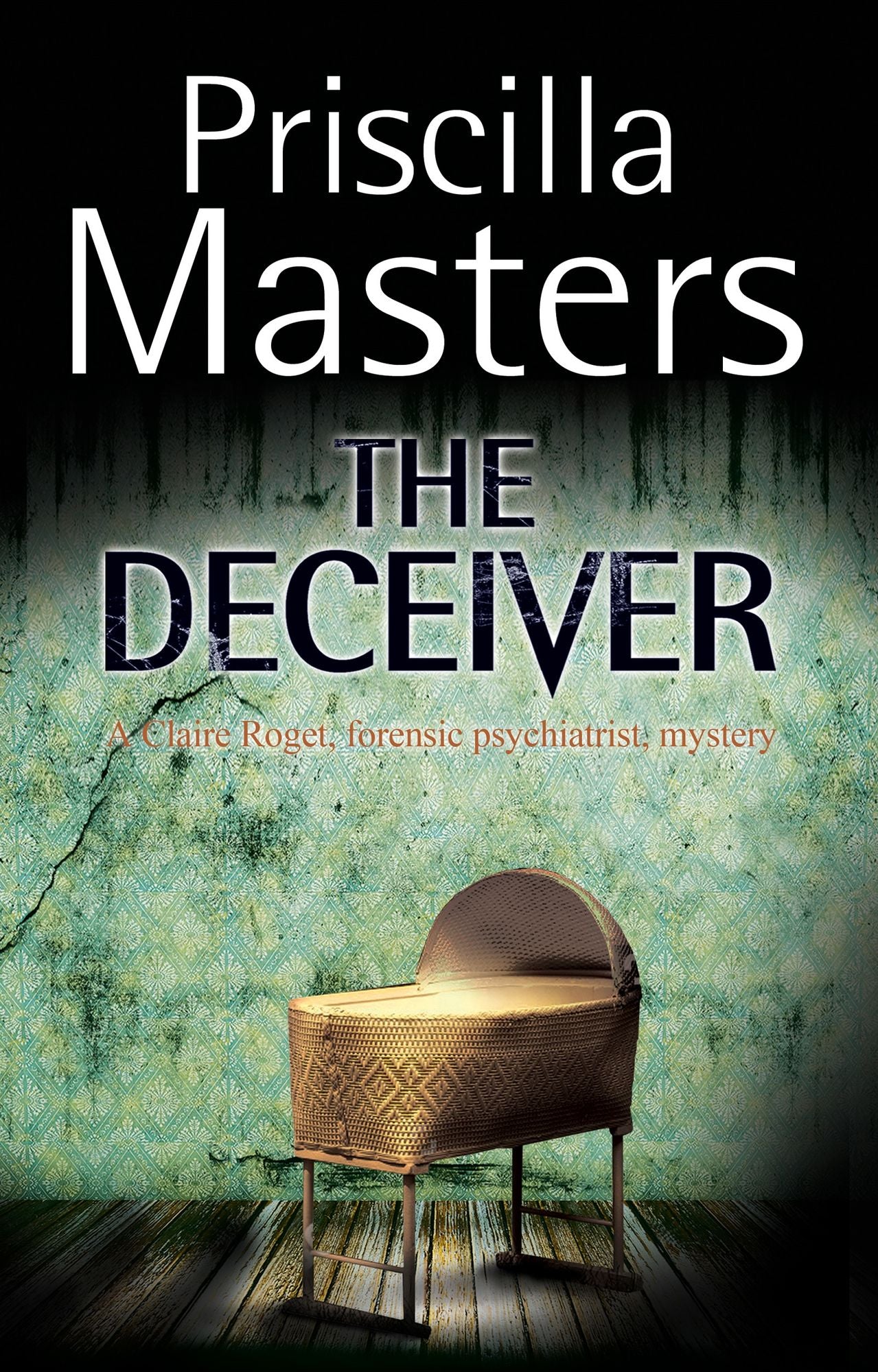 The Deceiver: A forensic mystery