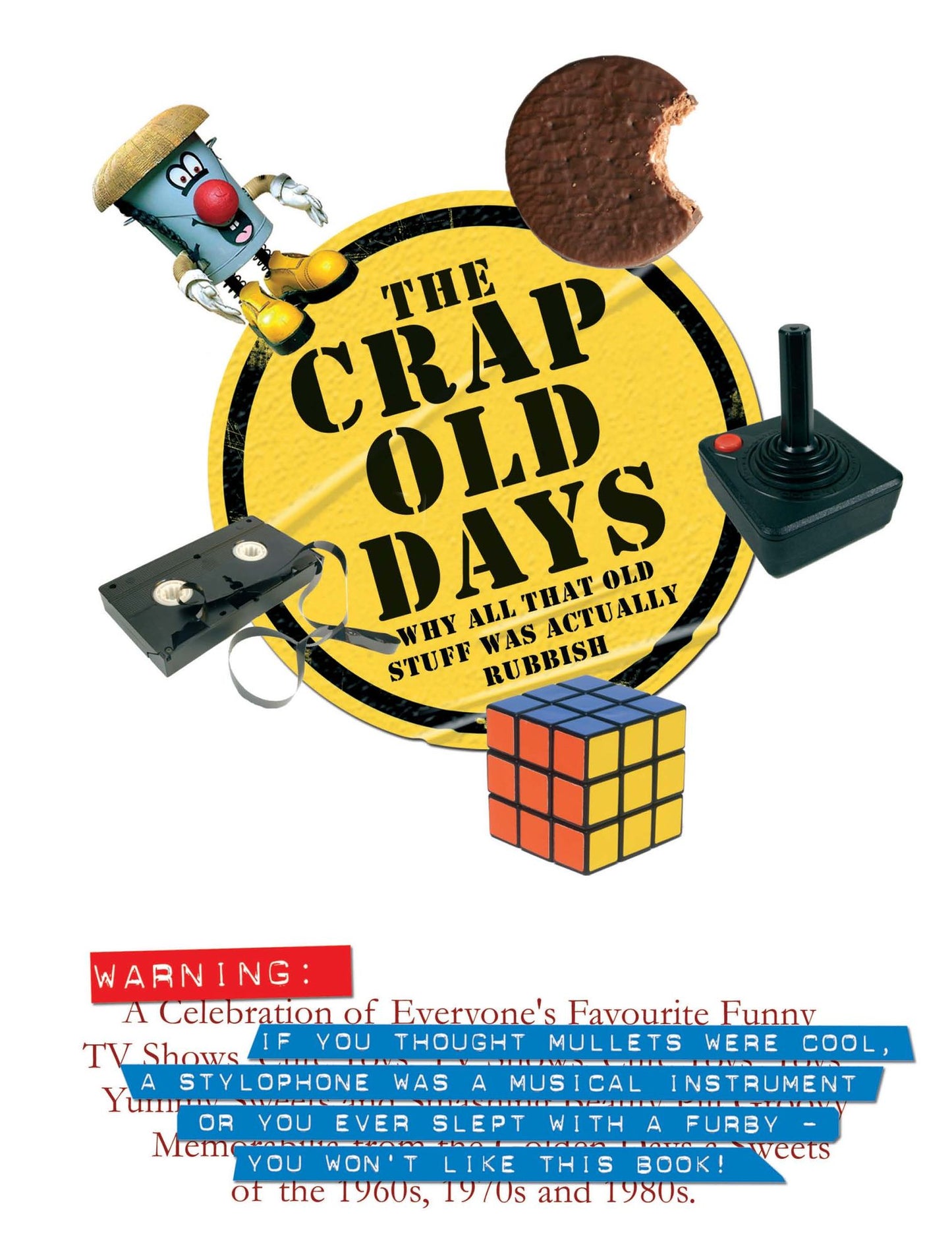 The Crap Old Days
