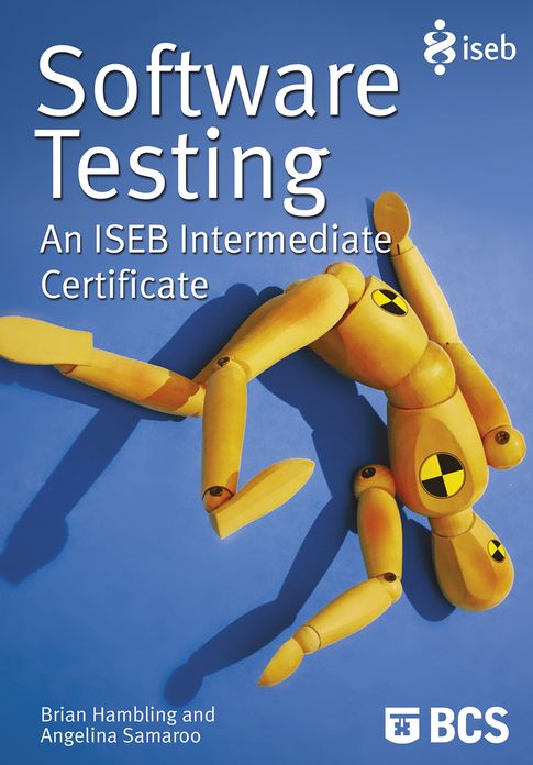 Software Testing: An ISEB Intermediate Certificate