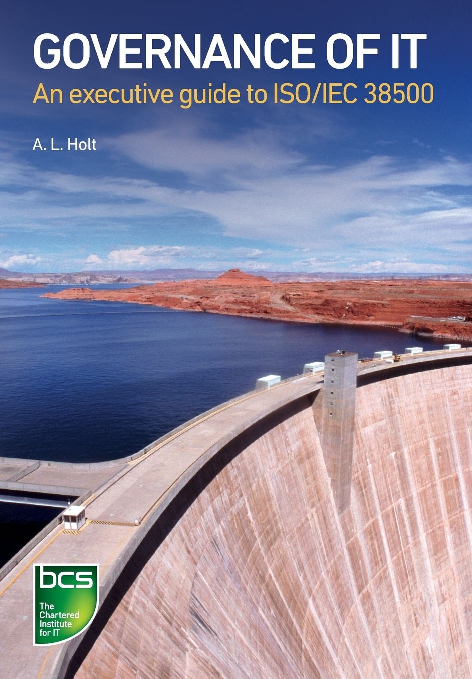 Governance of IT: An executive guide to ISO/IEC 38500