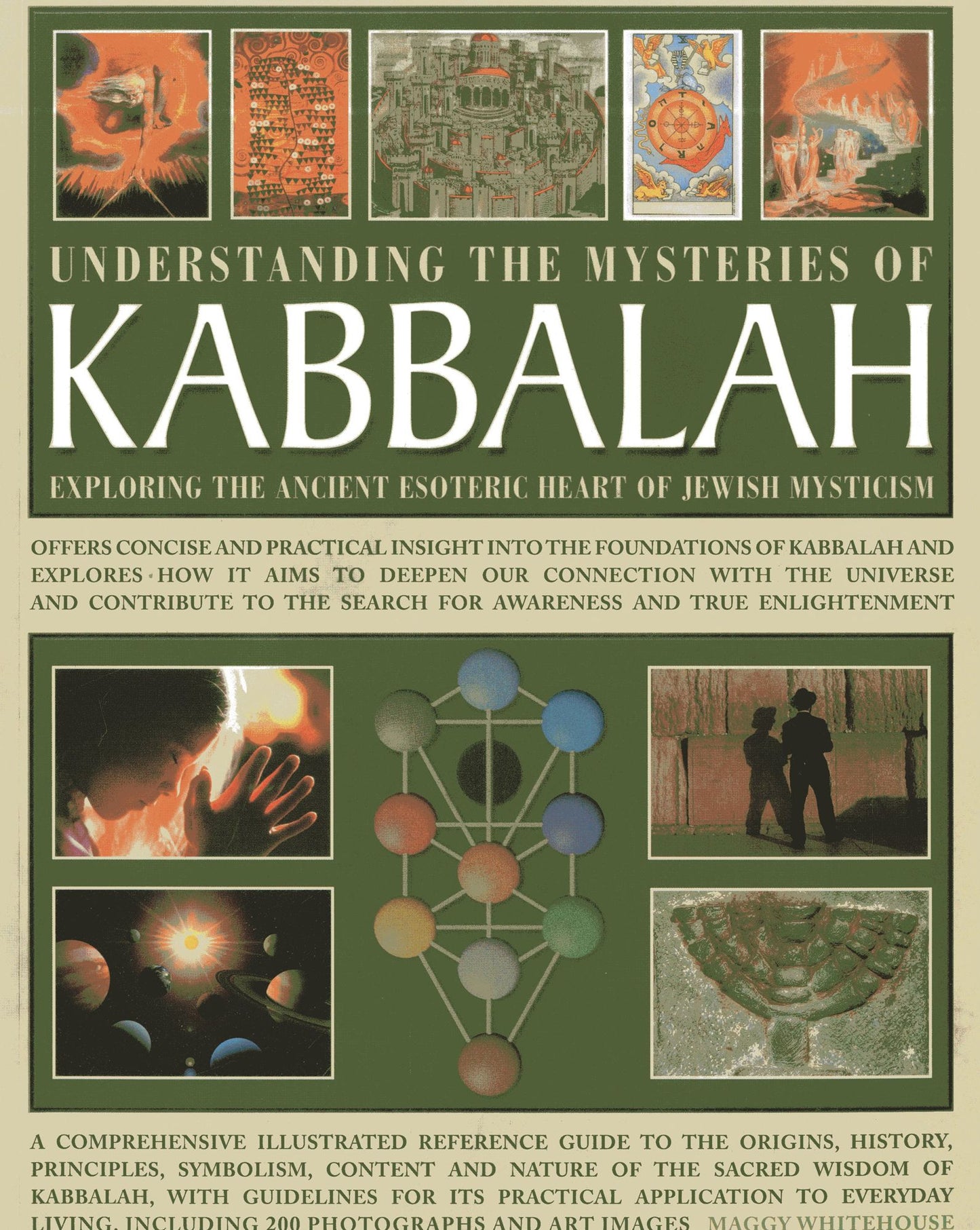 Understanding the Mysteries of Kabbalah: Exploring the Ancient Esoteric Heart of Jewish Mysticism: Offers concise and practical insight into the foundations of Kabbalah and explores how it aims to deepen our connection with the universe and contribute to