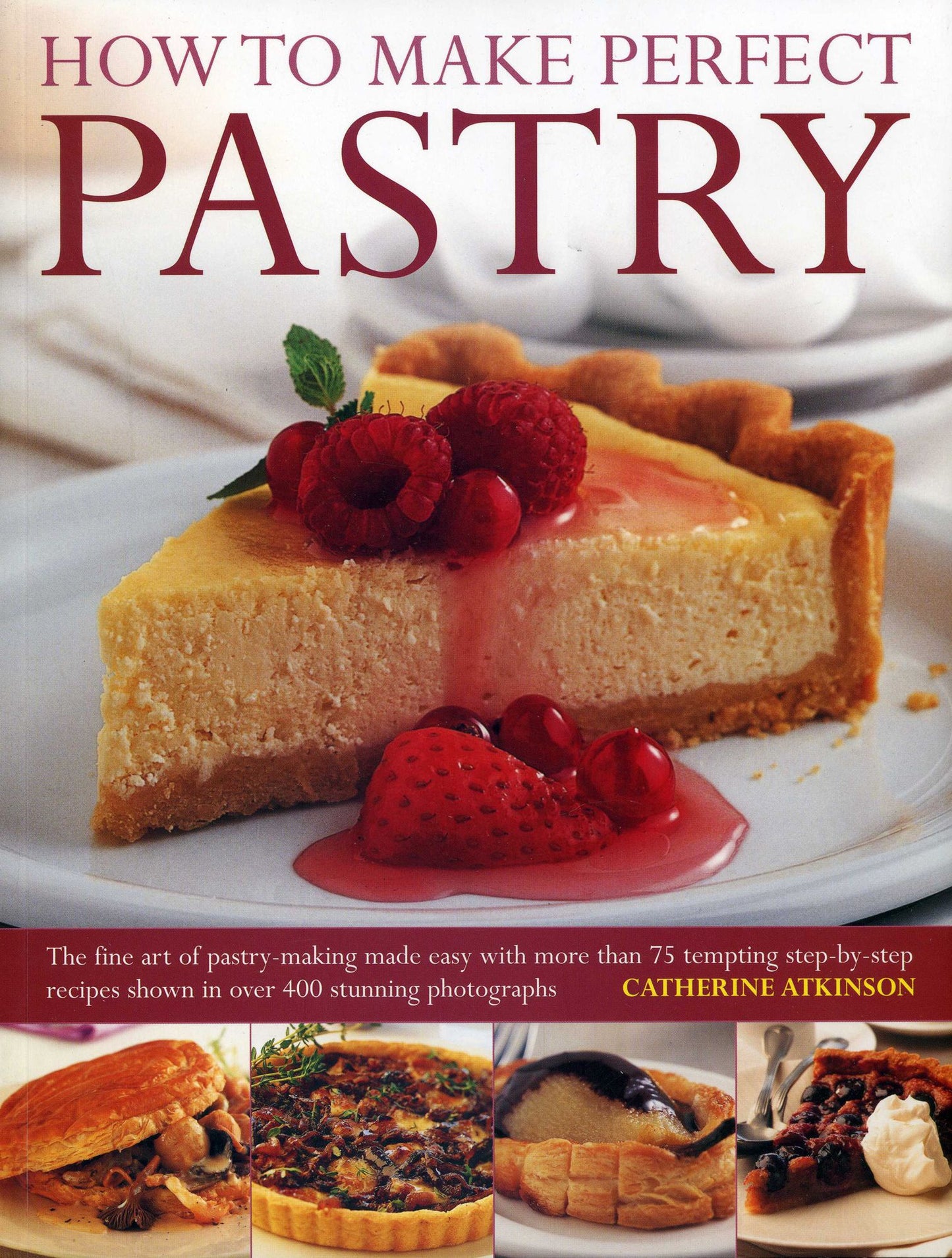 Understanding the Mysteries of Kabbalah: Exploring the Ancient Esoteric Heart of Jewish Mysticism: The fine art of pastry-making made easy with more than 75 tempting step-by-step recipes shown in over 400 stunning photographs.