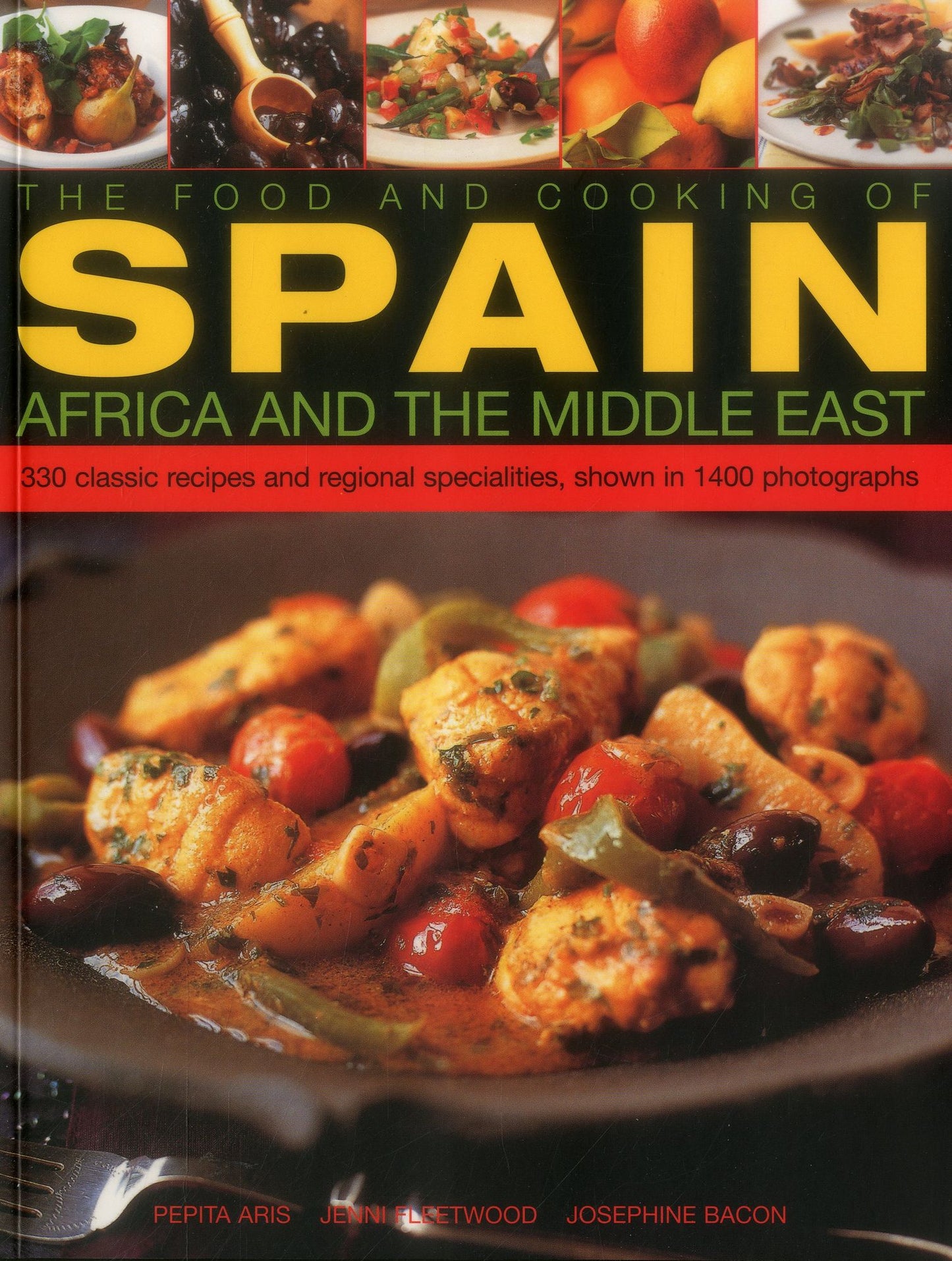 The Food & Cooking of Spain, Africa & the Middle East: Over 300 Traditional Dishes Shown Step By Step In 1400 Photographs