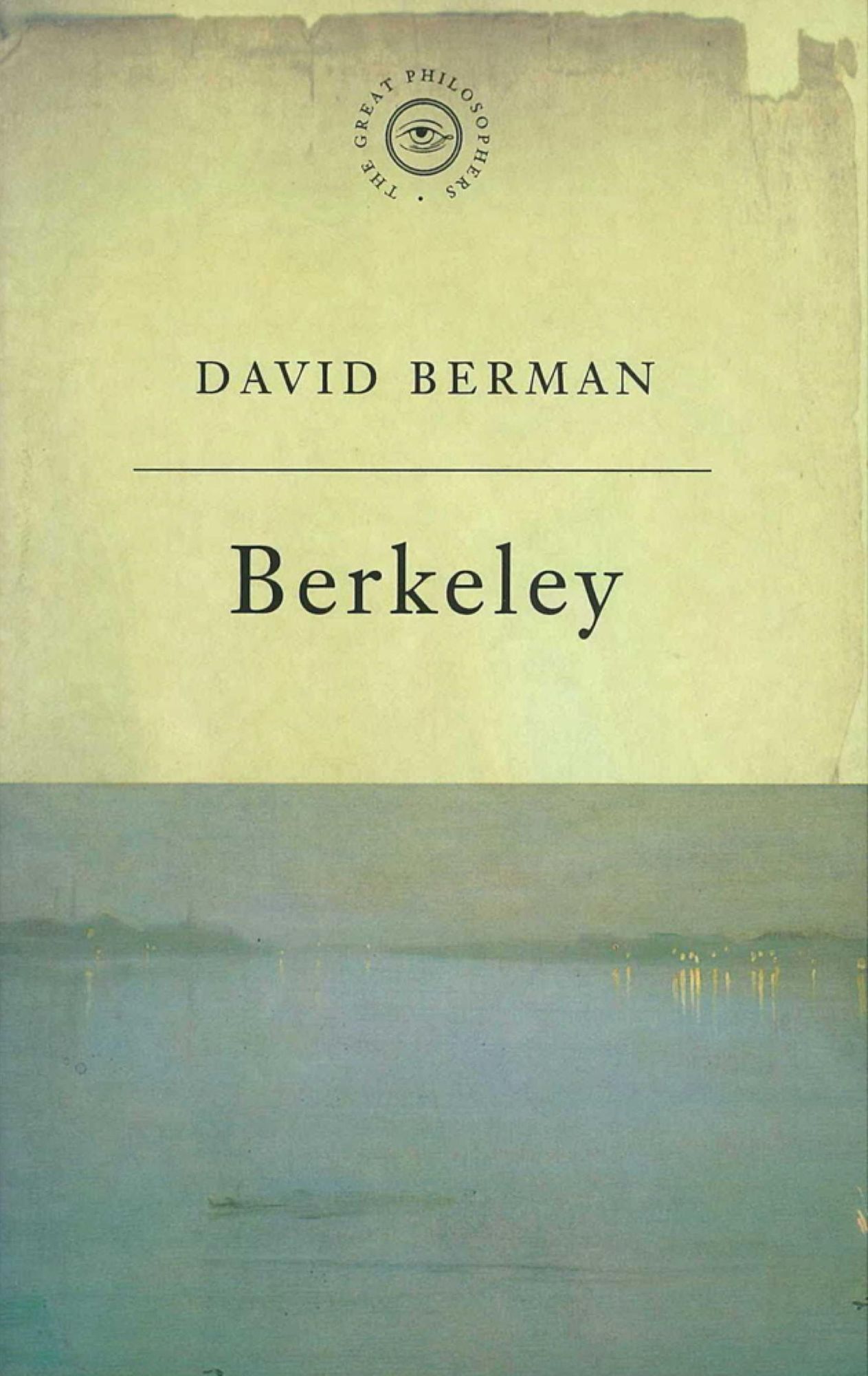 The Great Philosophers: Berkeley