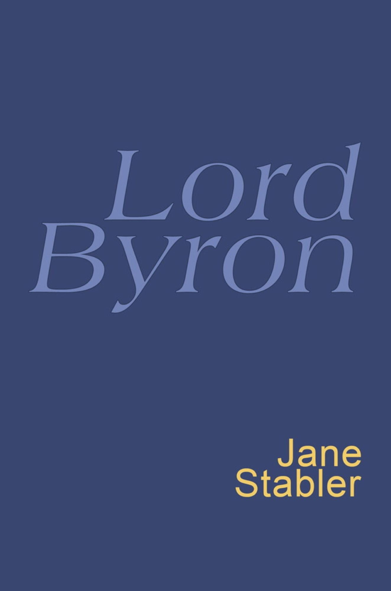 Lord Byron: Everyman's Poetry