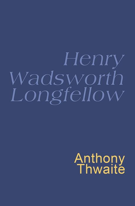 Henry Wadsworth Longfellow: Everyman's Poetry