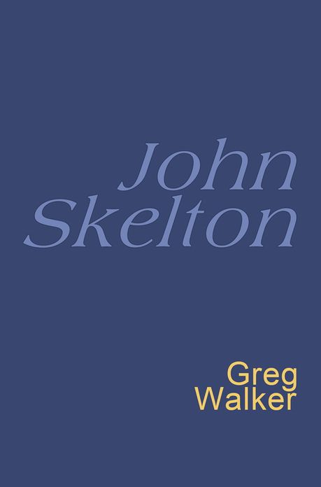 John Skelton: Everyman's Poetry