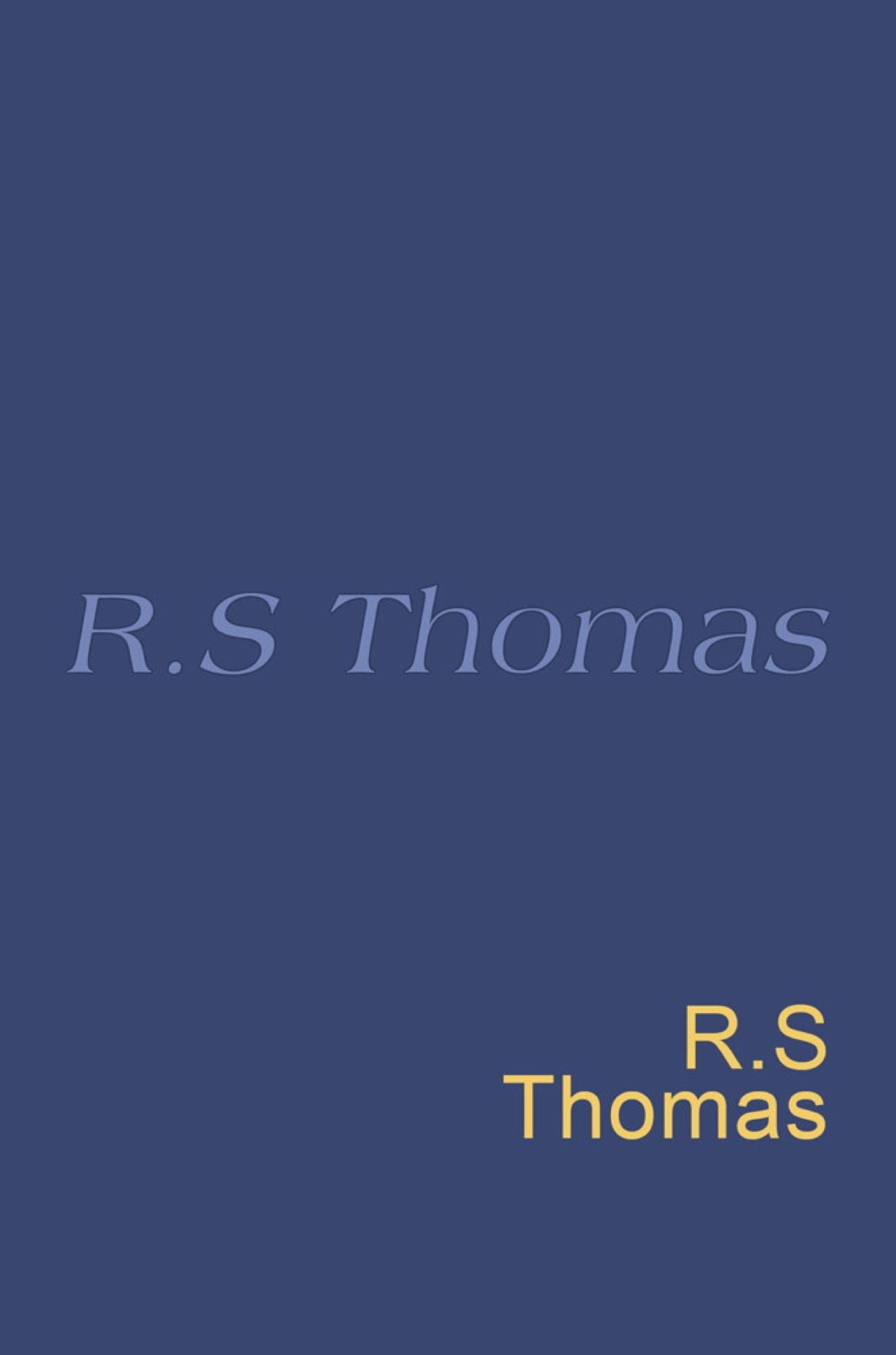 R. S. Thomas: Everyman's Poetry