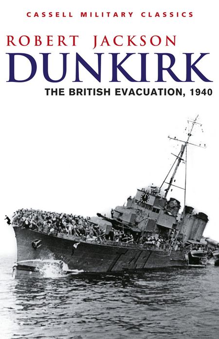 Dunkirk: The British Evacuation, 1940