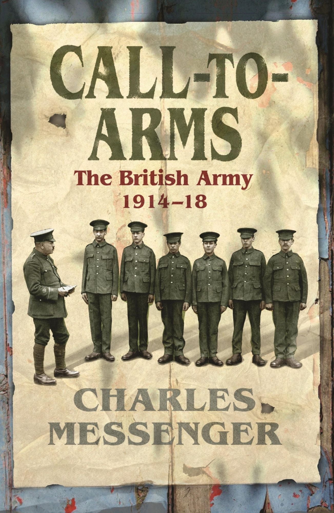 Call to Arms: The British Army 1914-18