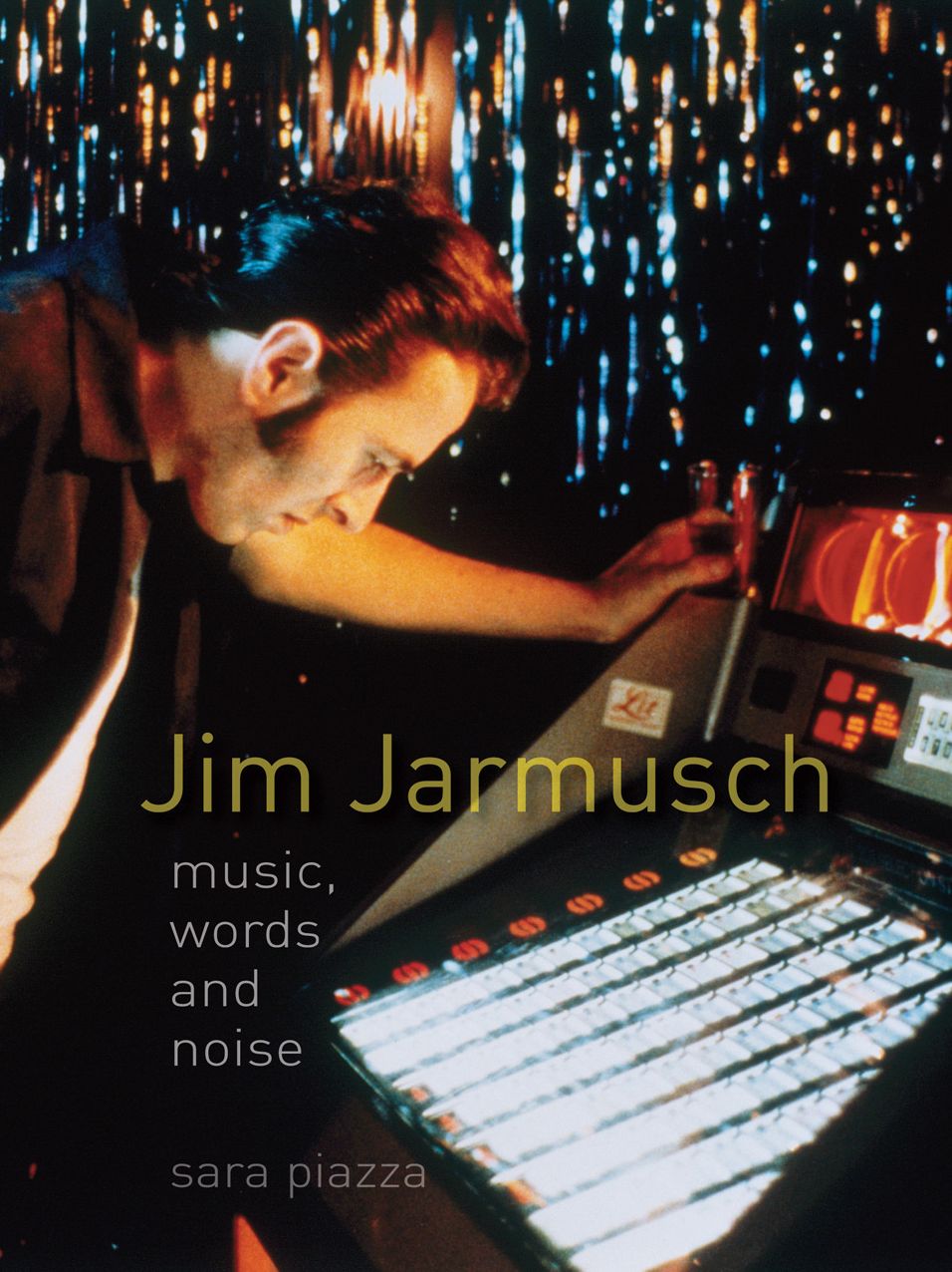 Jim Jarmusch: Music, Words and Noise