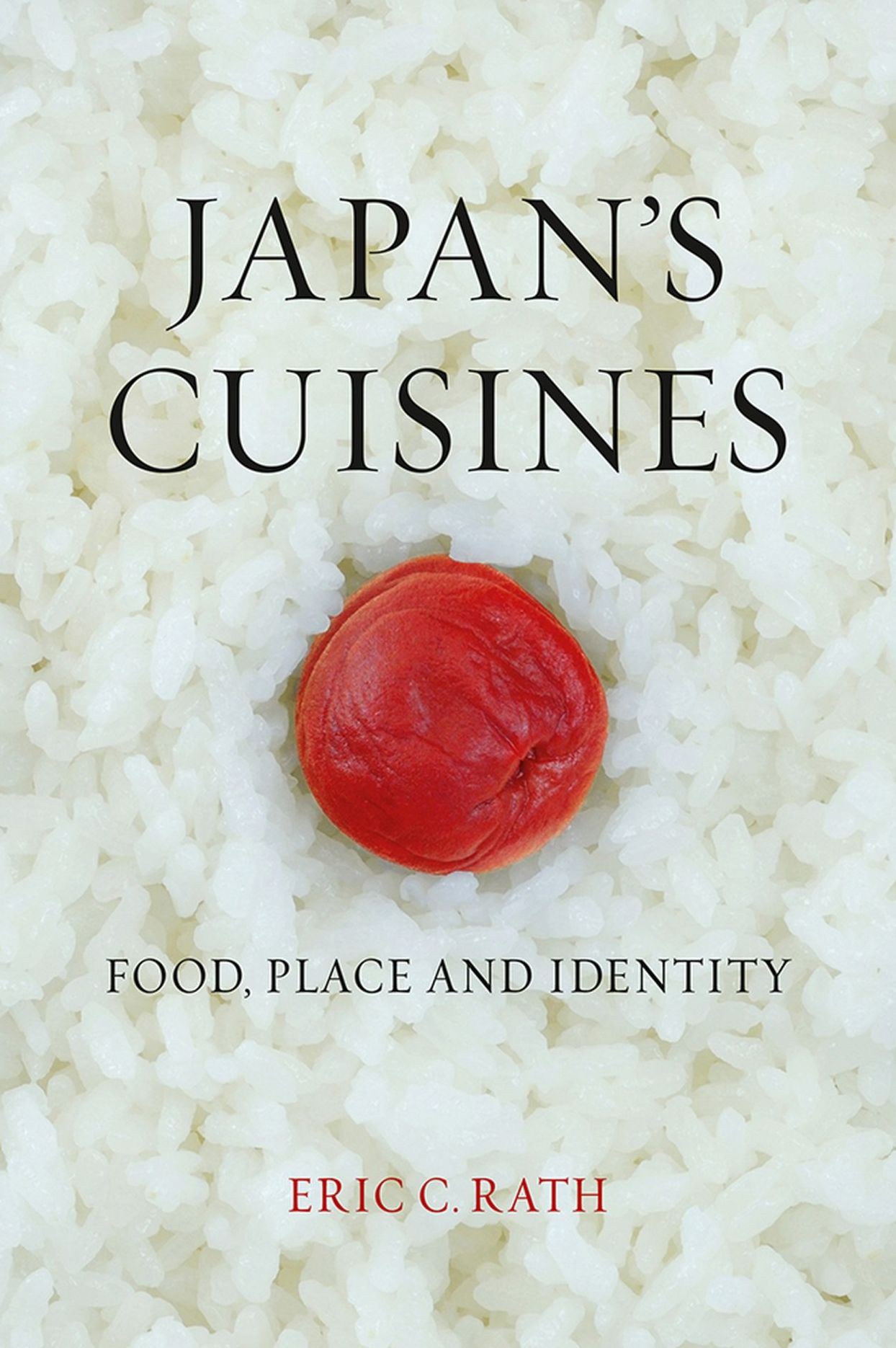 Japan's Cuisines: Food, Place and Identity