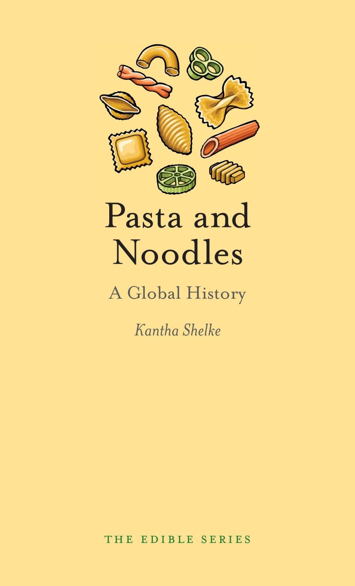 Pasta and Noodles: A Global History