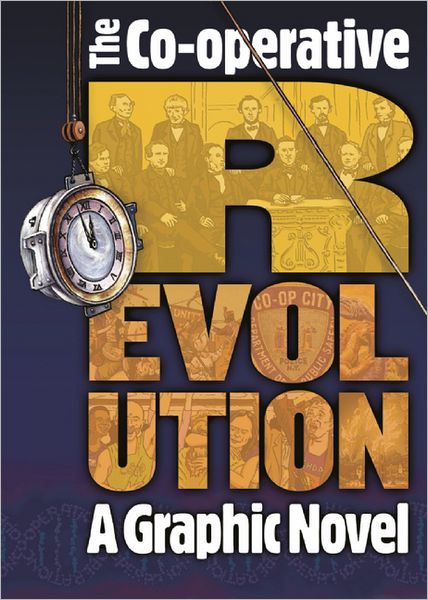 Co-operative Revolution: A graphic novel