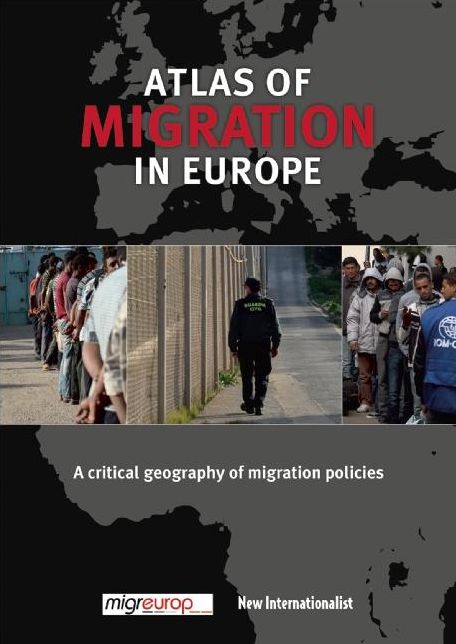The Atlas of Migration in Europe: A Critical Geography of Migration Policies