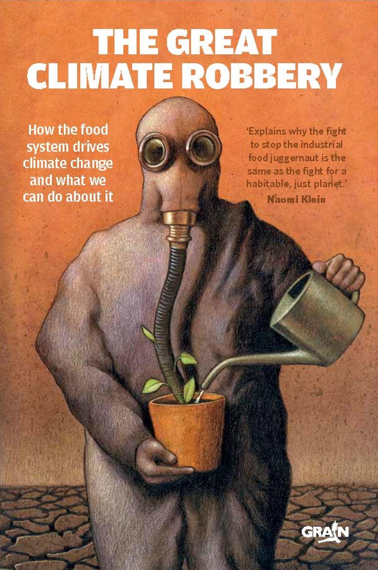 The Great Climate Robbery: How the Food System Drives Climate Change and What We Can Do About It