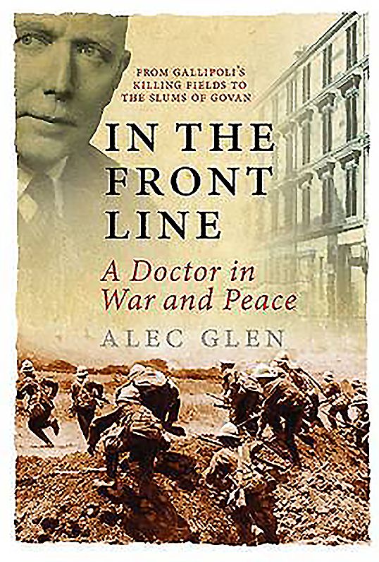 In the Front Line: A Doctor in War and Peace