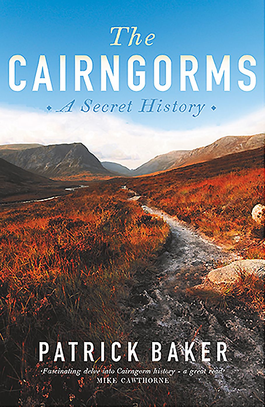 The Cairngorms: A Secret History