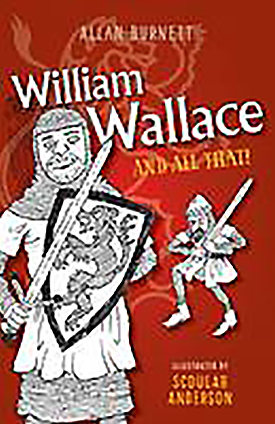 William Wallace and All That