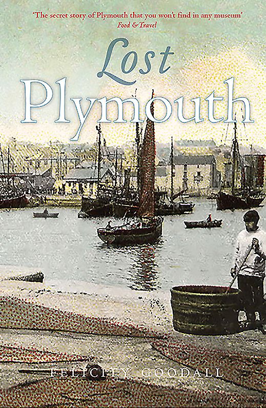Lost Plymouth: Hidden Heritage of the Three Towns