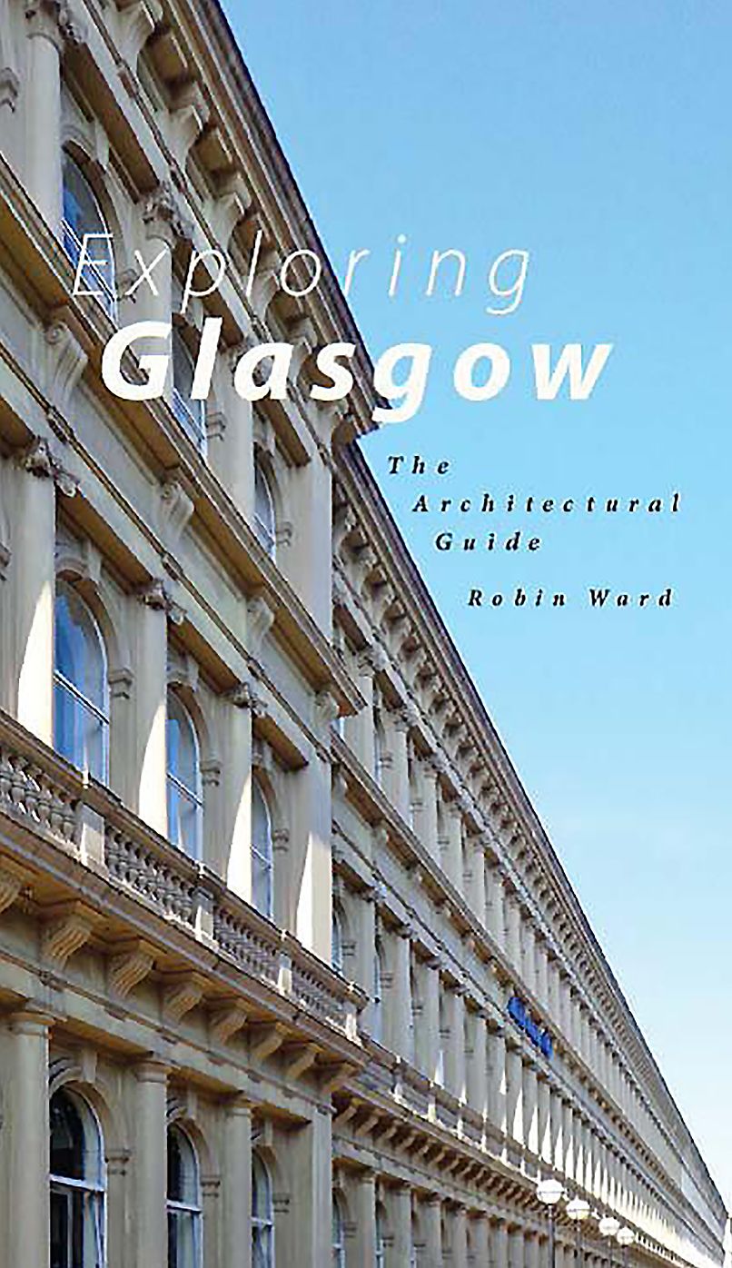 Exploring Glasgow: An Architectural and Historical Guide