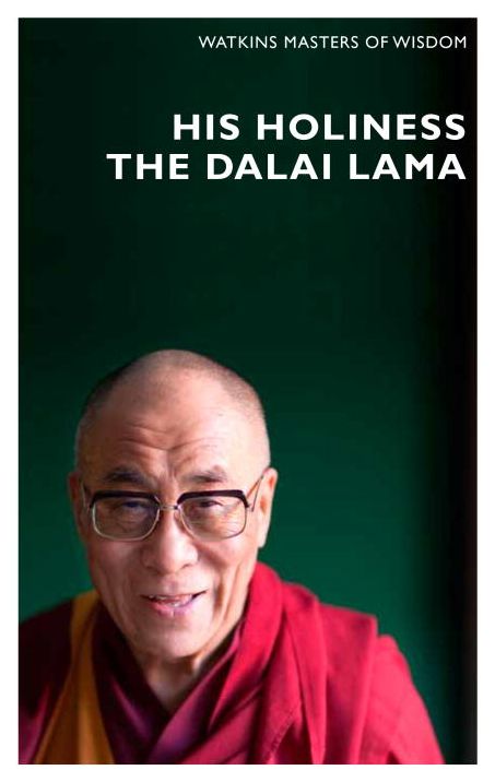 Masters of Wisdom: His Holiness The Dalai Lama: Infinite Compassion for an Imperfect World