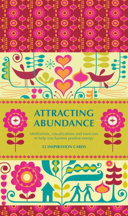 Attracting Abundance: Meditations, Visualizations, and Exercises to Help You Harness Positive Energy