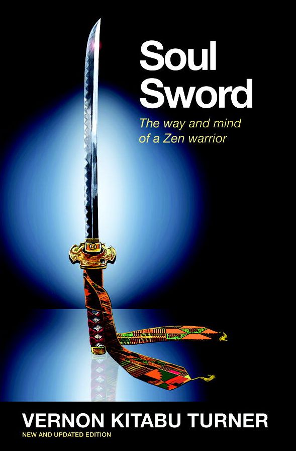 Soul Sword: The Way and Mind of a Zen Warrior