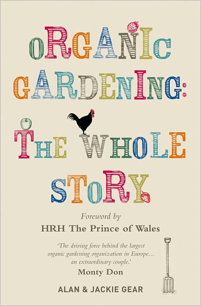 Organic Gardening: The Whole Story