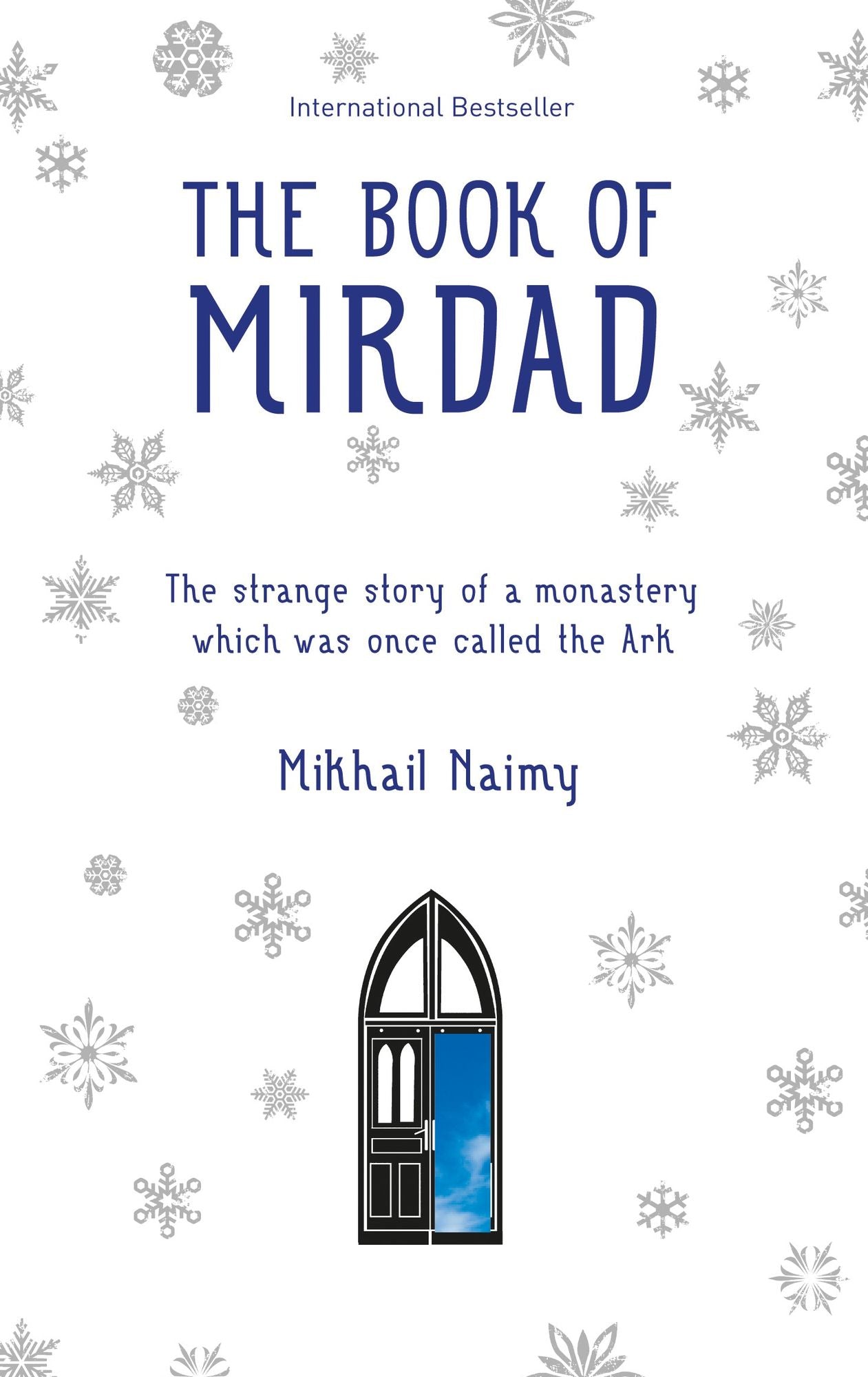 The Book of Mirdad: The Strange Story of a Monastery which was Once Called The Ark