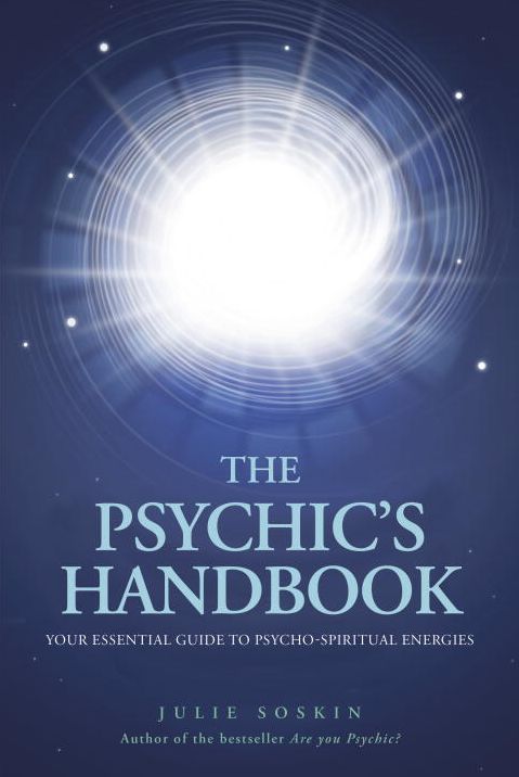 The Psychic's Handbook: Your Essential Guide to Psycho-spiritual Forces