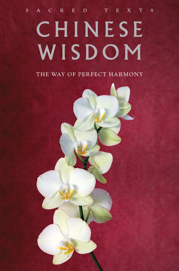 Chinese Wisdom: The Way of Perfect Harmony