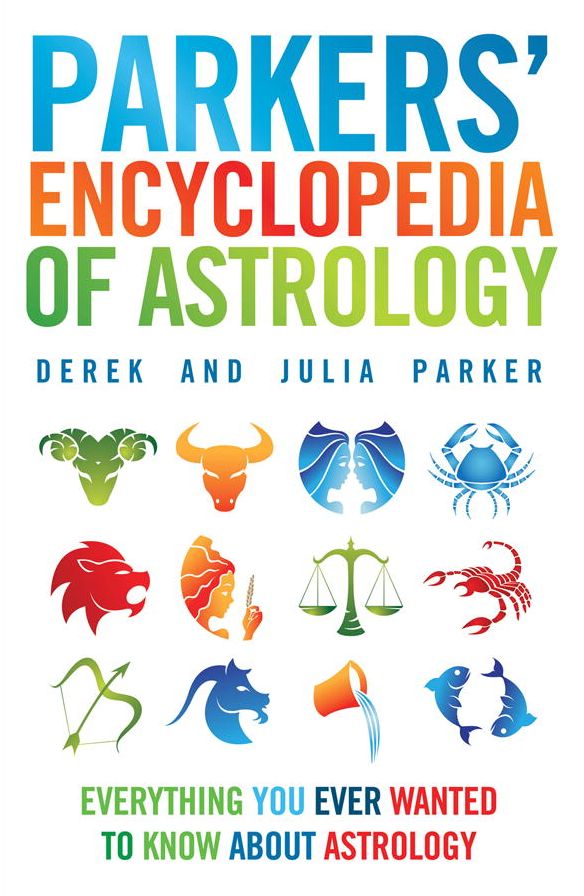 Parkers' Encyclopedia of Astrology: Everything You Ever Wanted to Know About Astrology