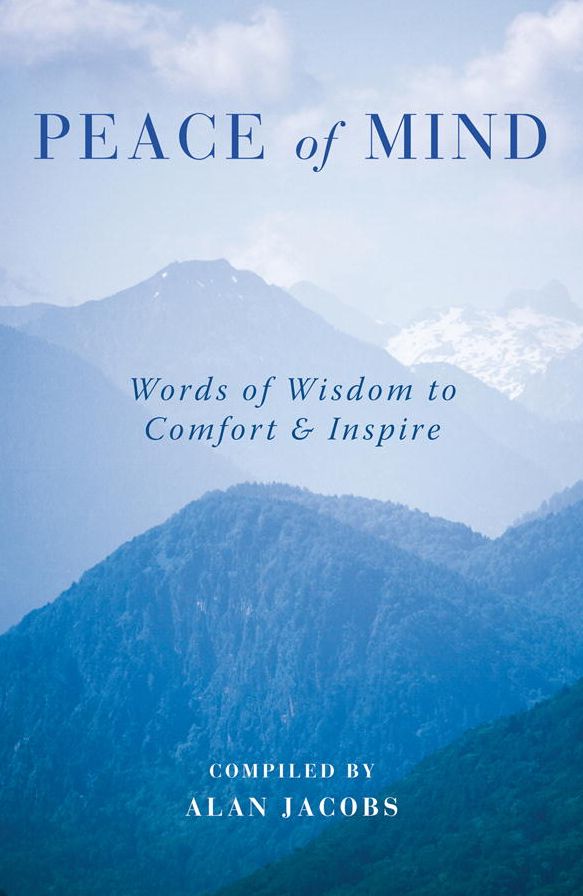 Peace of Mind: Inspiring and Uplifting Words for Troubled Times