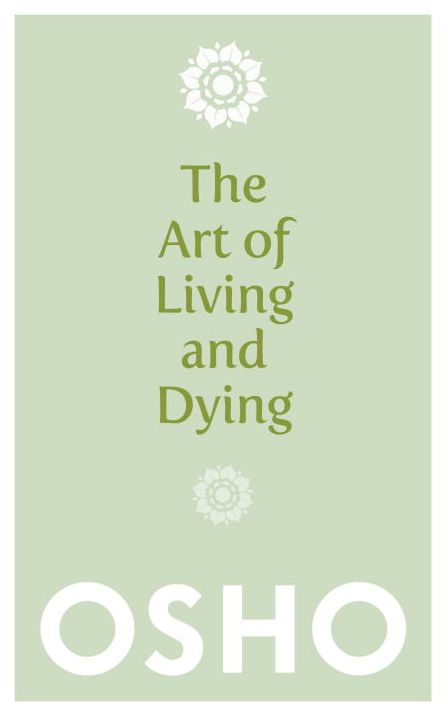 The Art of Living and Dying