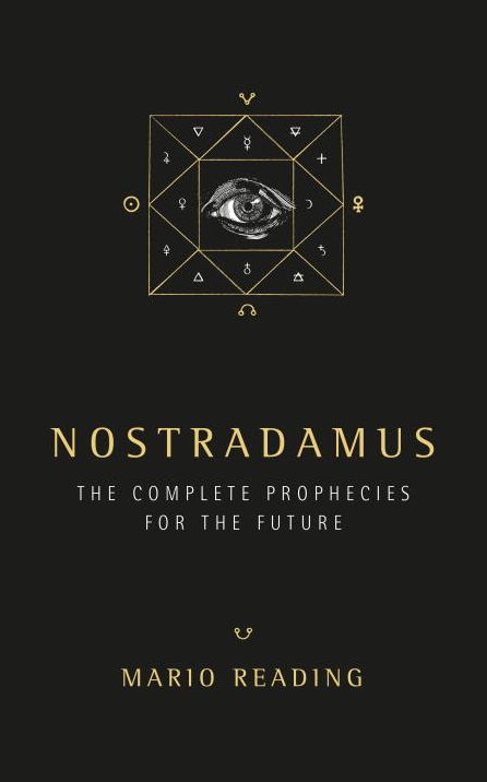 Nostradamus: The Complete Prophesies for the Future