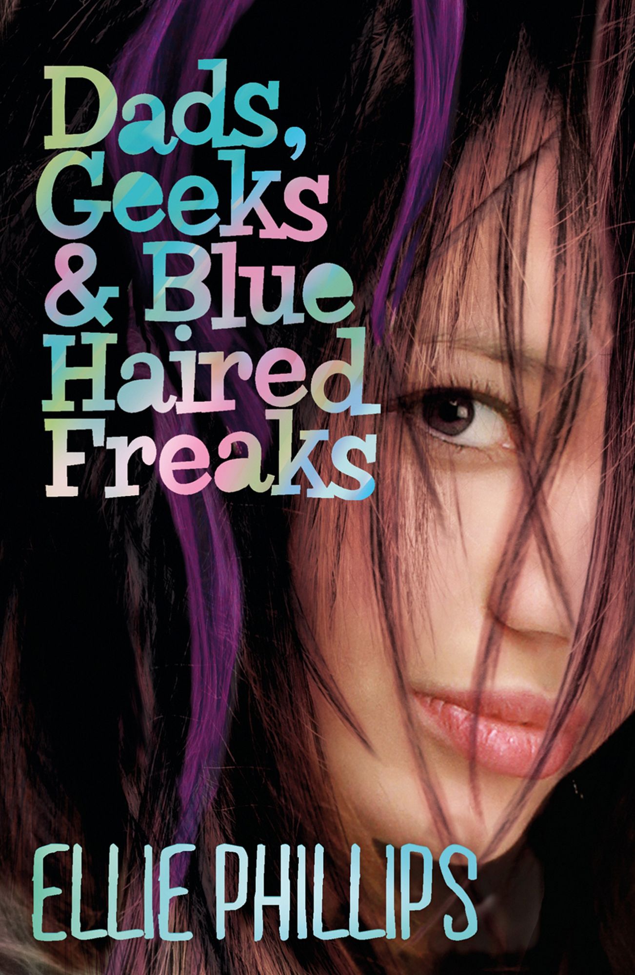 Dads Geeks and Blue-haired Freaks