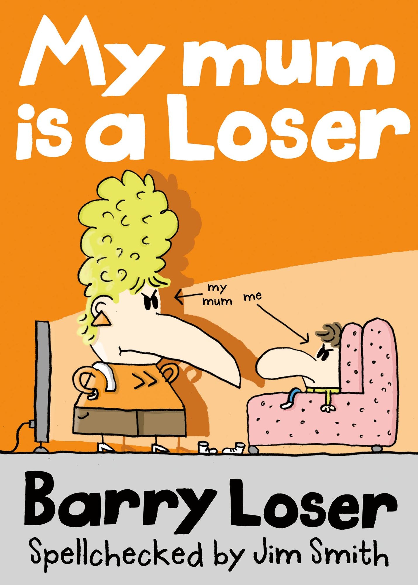 Barry Loser: My Mum is a Loser