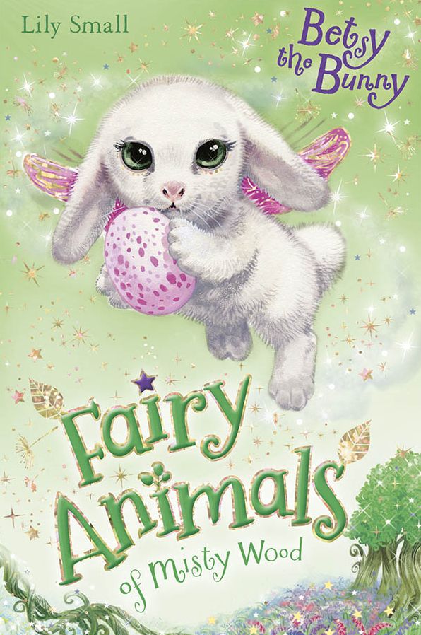 Betsy the Bunny (Fairy Animals of Misty Wood Series)