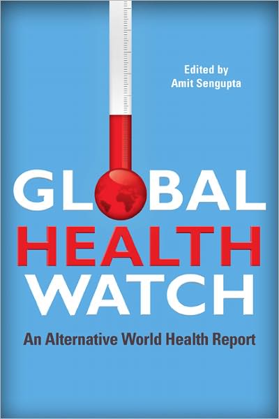 Global Health Watch 3: An Alternative World Health Report