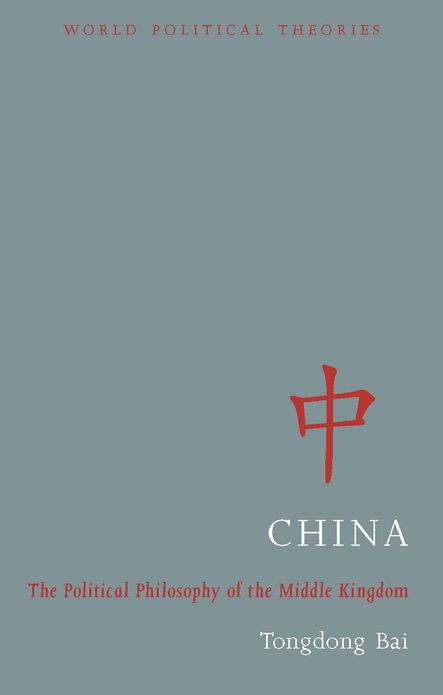 China: The Political Philosophy of the Middle Kingdom