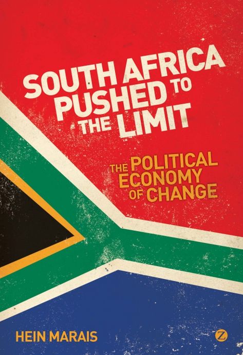 South Africa Pushed to the Limit: The Political Economy of Change