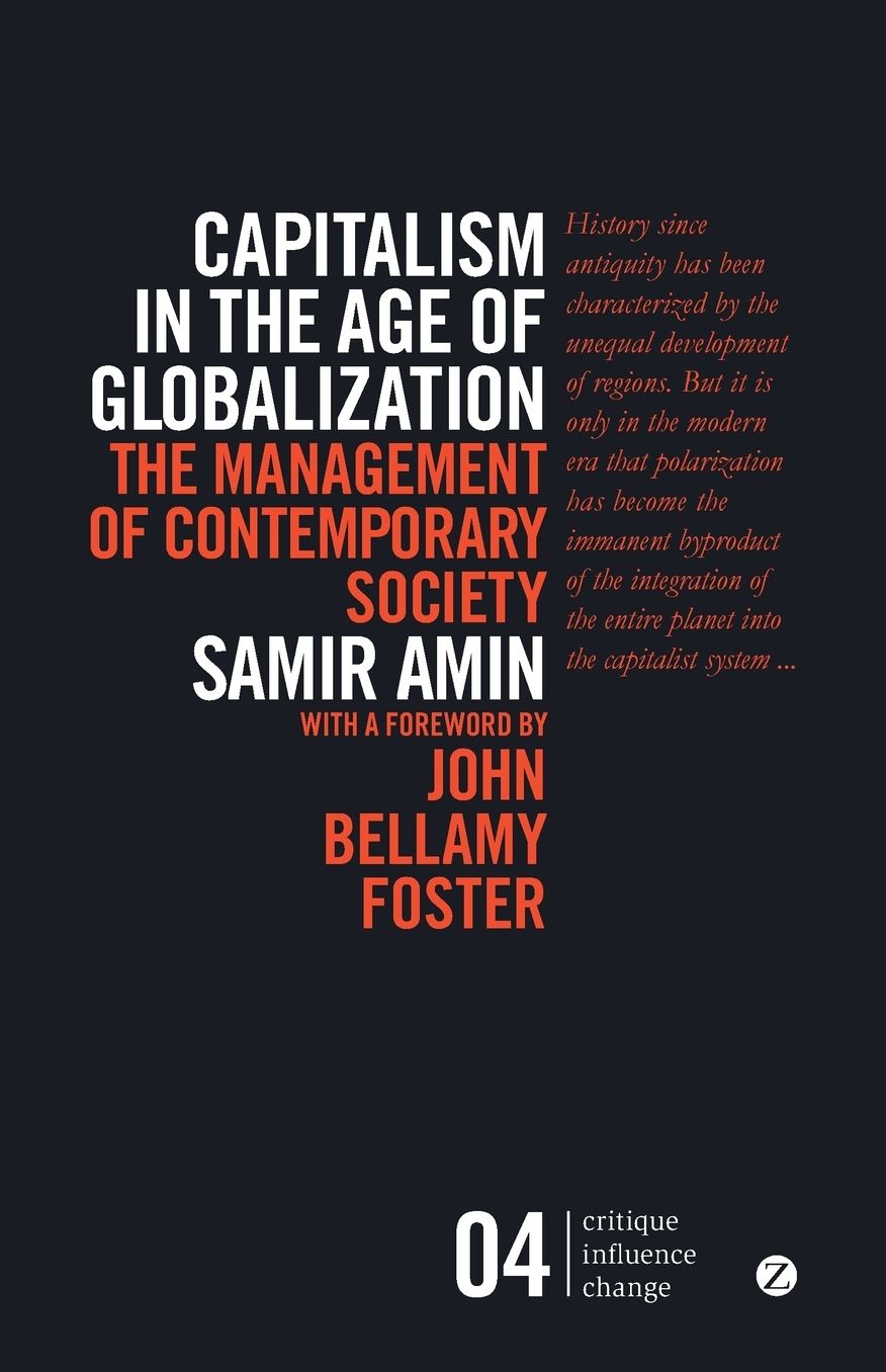 Capitalism in the Age of Globalization: The Management of Contemporary Society