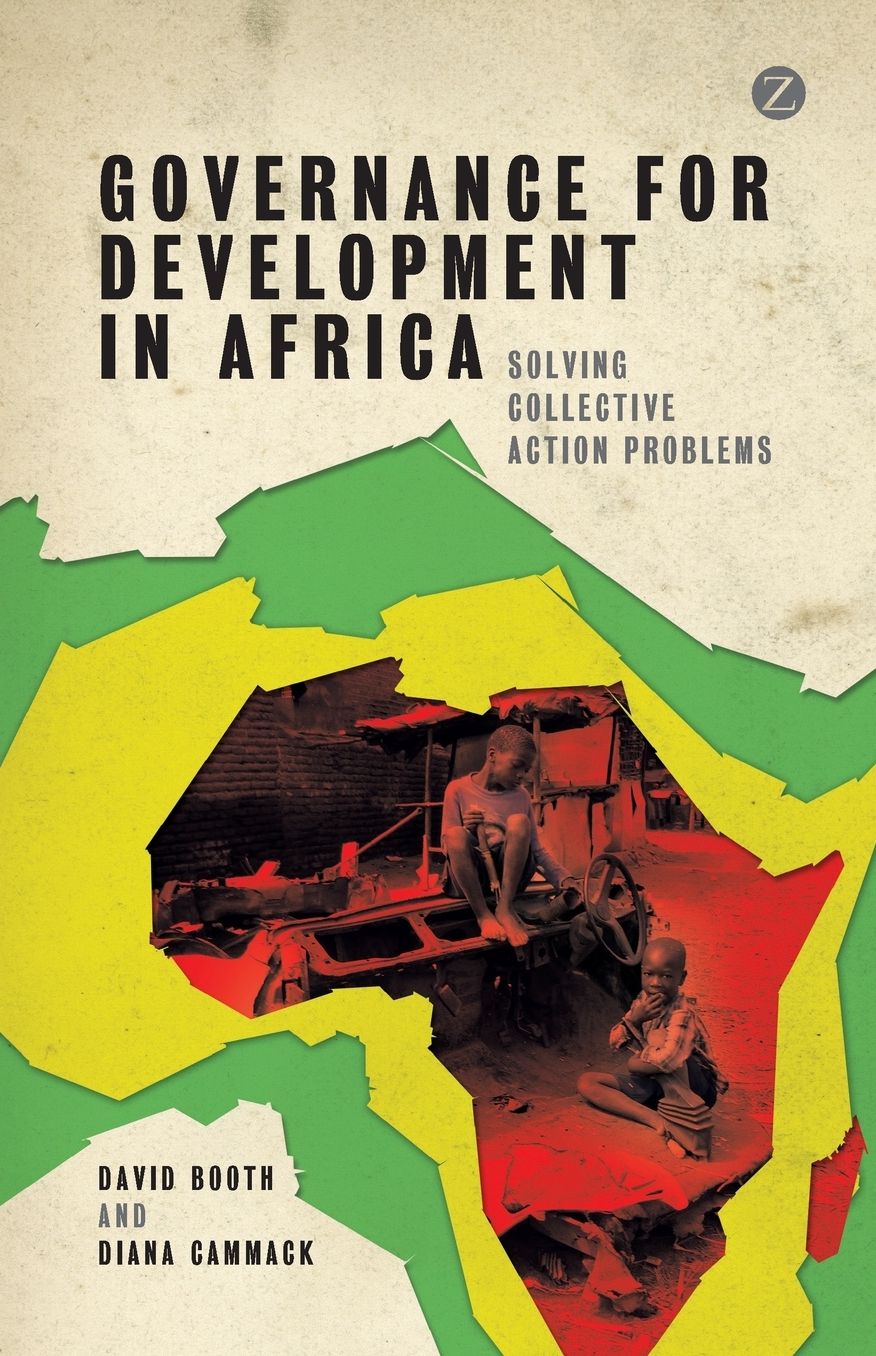 Governance for Development in Africa: Solving Collective Action Problems