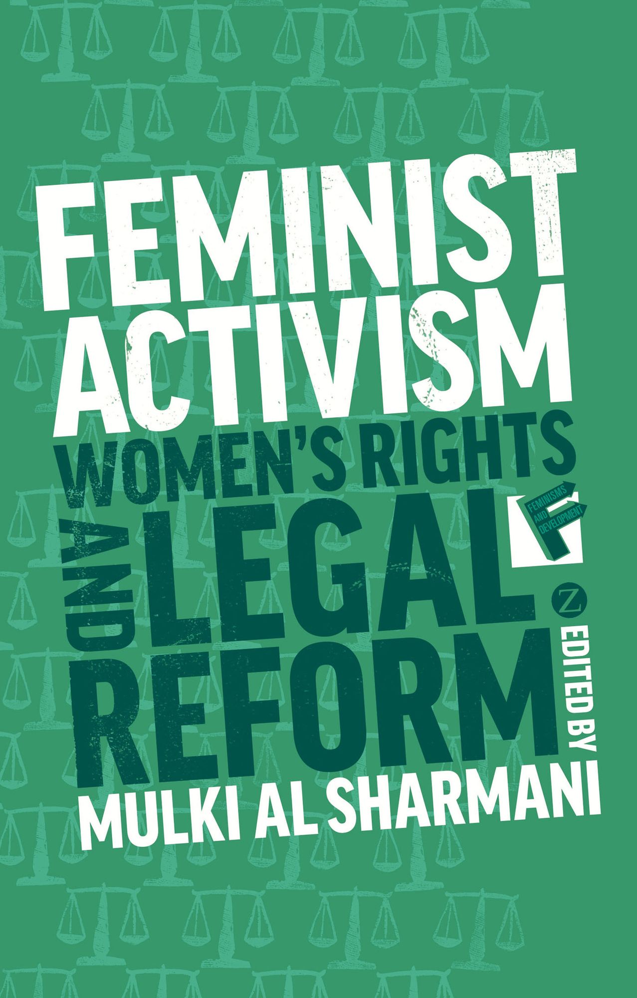 Feminist Activism, Women's Rights and Legal Reform