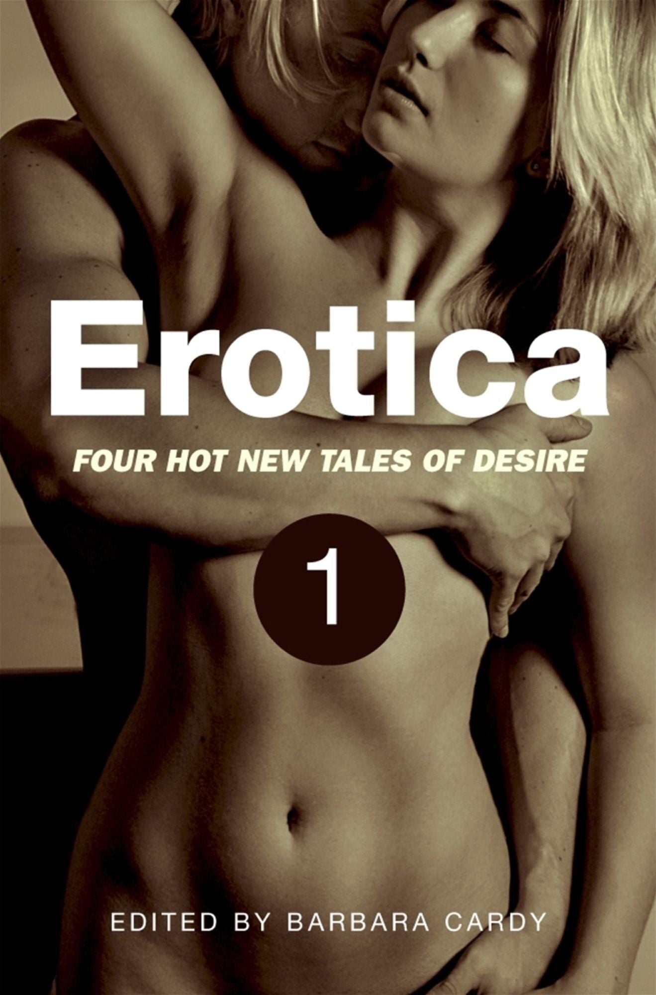Erotica, Volume 1: Four hot new tales of desire